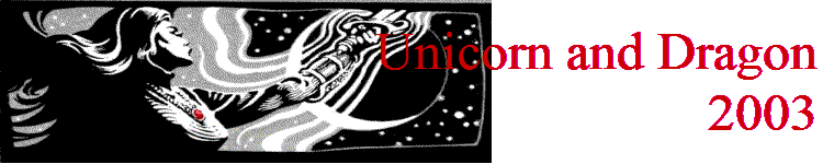 Unicorn and Dragon
          2003